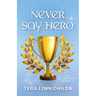 Never Say Hero