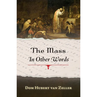 The Mass in Other Words