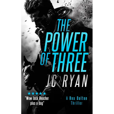 The Power of Three: A Rex Dalton Thriller