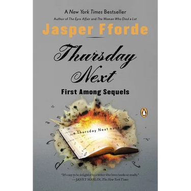 Thursday Next: First Among Sequels: A Thursday Next Novel