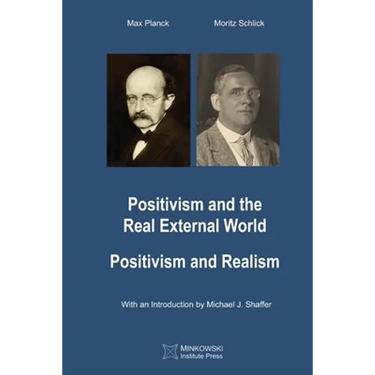 Positivism and the Real External World & Positivism and Realism