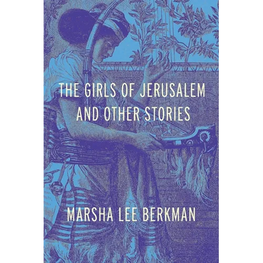 The Girls of Jerusalem and Other Stories