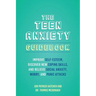 The 101 Ways to Conquer Teen Anxiety: Improve Self-Esteem, Discover New Coping Skills, and Relieve Social Anxiety, Worry, and Panic Attacks