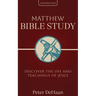 Matthew Bible Study: Discover the Life and Teachings of Jesus