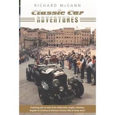 Classic Car Adventures: Old car tales from enthusiasts.