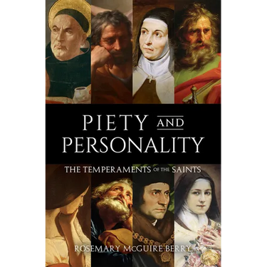 Piety and Personality: The Temperaments of the Saints