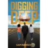 Digging Deep