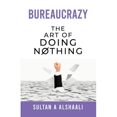 Bureaucrazy: The Art Of Doing Nothing