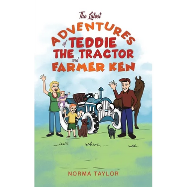 The Latest Adventures of Teddie the Tractor and Farmer Ken