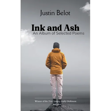 Ink and Ash An Album of Selected Poems