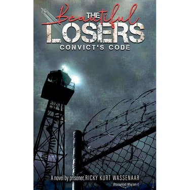 The Beautiful Losers: Convicts Code
