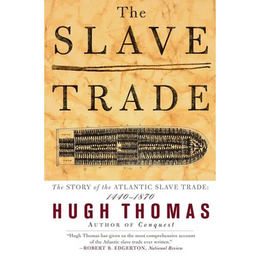 The Slave Trade: The Story of the Atlantic Slave Trade: 1440 - 1870