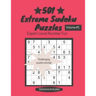 501 Extreme Sudoku Puzzles: Expert Level Number Fun