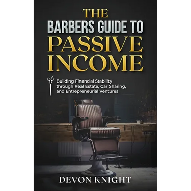 The Barbers Guide to Passive Income