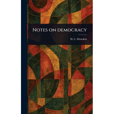 Notes on Democracy