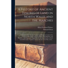 A History of Ancient Tenures of Land in North Wales and the Marches: Containing Notes on the Common and Demesne Lands of the Lordship of Bromfield, an