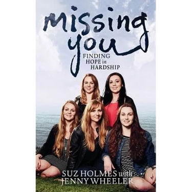 Missing You: Finding Hope in Hardship