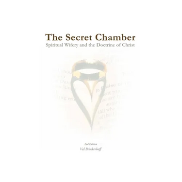 The Secret Chamber: Spiritual Wifery and the Doctrine of Christ