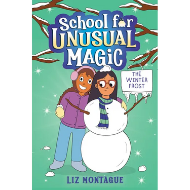 The Winter Frost (School for Unusual Magic #2): Volume 2