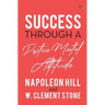 Success Through a Positive Mental Attitude