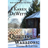 Quilting Warriors: Nedra & Lettie