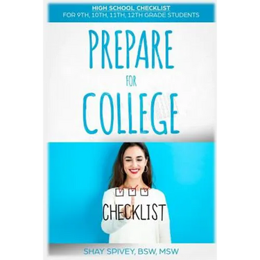 Prepare For College: High School Checklist For 9th, 10th, 11th, 12th Grade Students