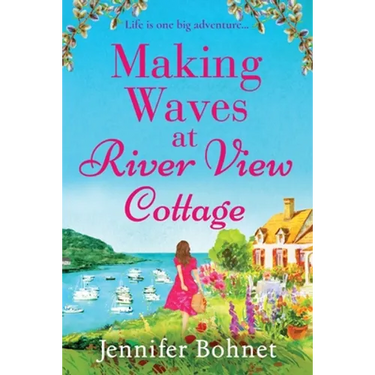 Making Waves at River View Cottage