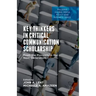 Key Thinkers in Critical Communication Scholarship: From the Pioneers to the Next Generation