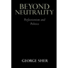 Beyond Neutrality: Perfectionism and Politics