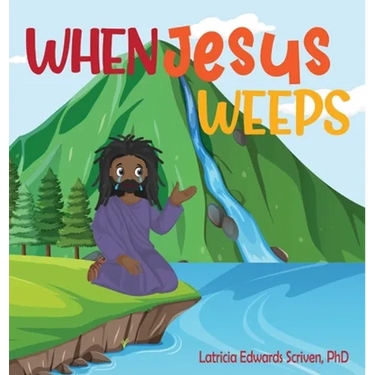 When Jesus Weeps