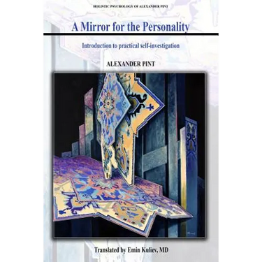 A Mirror for the Personality: Introduction for Practical Self-Investigation