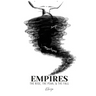 Empires: The Rise, The Peak, & The Fall