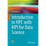 Introduction to HPC with Mpi for Data Science