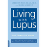 Living with Lupus: All the Knowledge You Need to Help Yourself