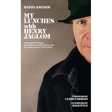 My Lunches with Henry Jaglom