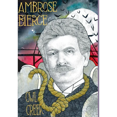 Owl Creek; Horror Stories of Ambrose Bierce