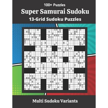 Super Samurai Sudoku Puzzles: 13-Grid Sudoku Puzzles