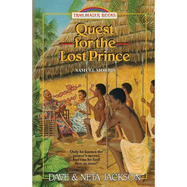 Quest for the Lost Prince: Introducing Samuel Morris