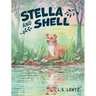 Stella and Shell