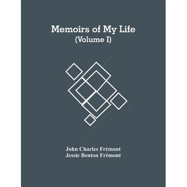 Memoirs Of My Life (Volume I)