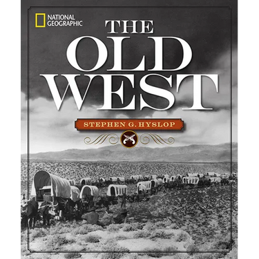 National Geographic the Old West