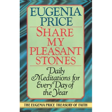 Share My Pleasant Stones: Daily Meditations for Every Day of the Year