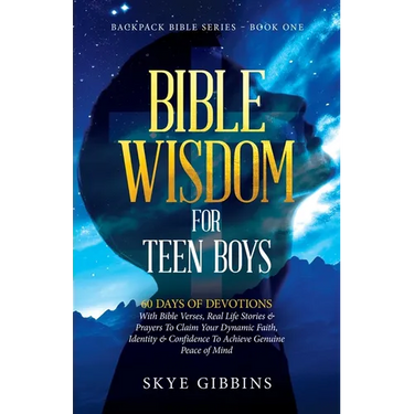 Bible Wisdom for Teen Boys: Backpack Bible Series - Book One