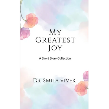 My Greatest Joy: A Short Story Collection