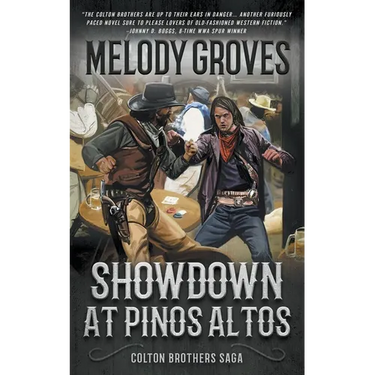 Showdown at Pinos Altos: The Colton Brothers Saga