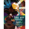 You Are Never Lost