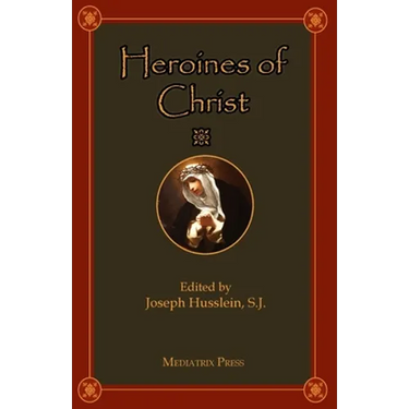 Heroines of Christ