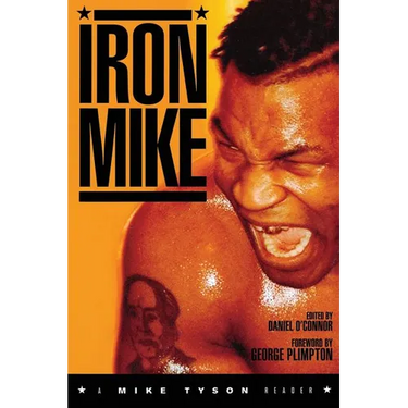 Iron Mike: A Mike Tyson Reader