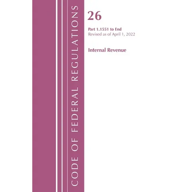 Code of Federal Regulations, Title 26 Internal Revenue 1.1551-End, Revised as of April 1, 2022