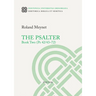 The Psalter. Book Two (PS 42/43-72)